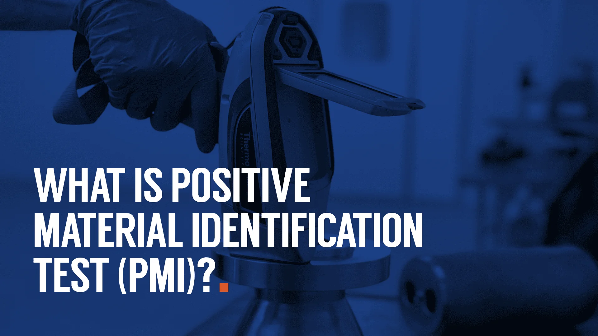 What is positive material identification test (PMI)?